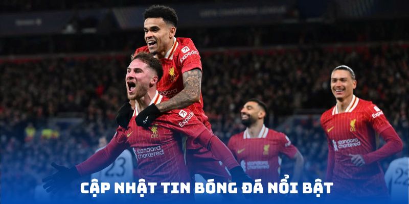 Cập nhật các tin tức bóng đá mới nhất